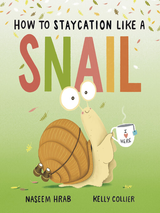 Cover image for How to Staycation Like a Snail